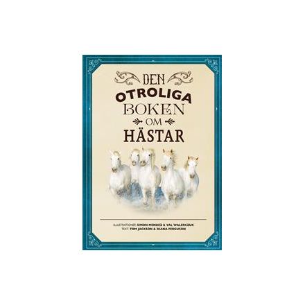 Den otroliga boken om hästar