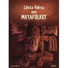 Lätta fakta om Mayafolket