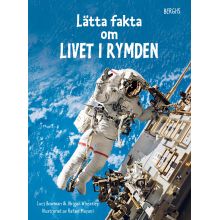 Lätta fakta om Livet i Rymden