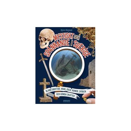Mystiskt och spännande i Sverige