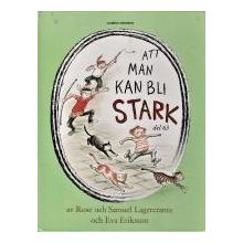 Att man kan bli så stark