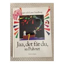 Jaa, det får du, sa Pulvret