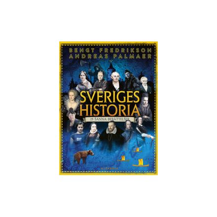 Sveriges Historia 25 sanna berättelser