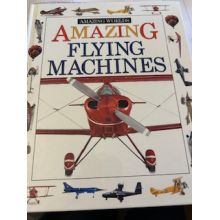Amazing Flying Machines