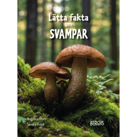 Lätta fakta om Svampar