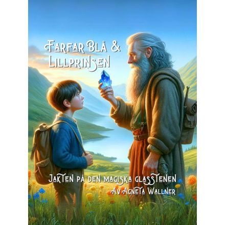 Farfar Blå och Lillprinsen - jakten på den magiska glasstenen