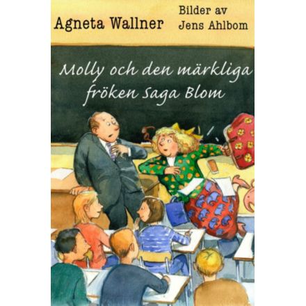 Molly och den märkliga fröken Saga Blom