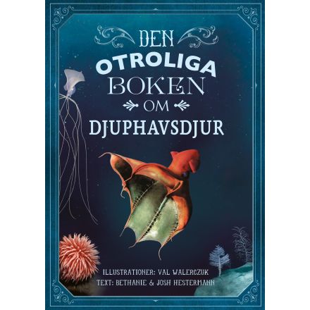 Den otroliga boken om djuphavsdjur