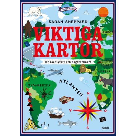 Viktiga kartor - för äventyrare och dagdrömmare