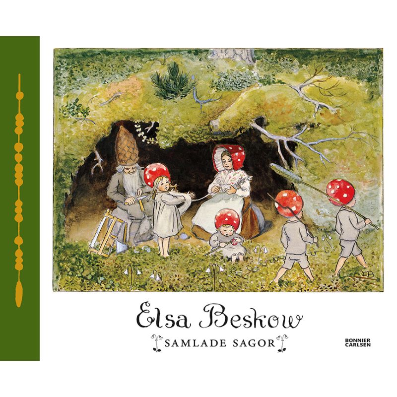 Elsa Beskows samlade sagor Elsa Beskows samlade sagor