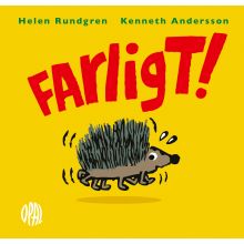 Farligt!