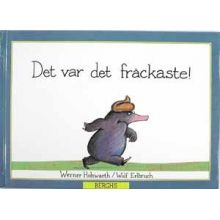 Det var det fräckaste!