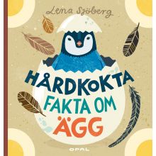 Hårdkokta fakta om ägg