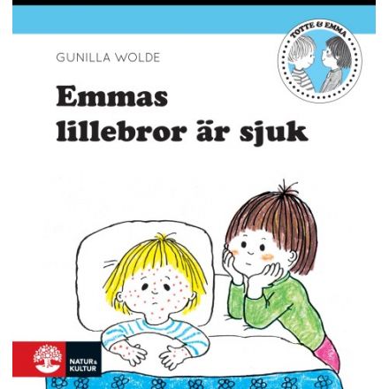 Emmas lillebror är sjuk