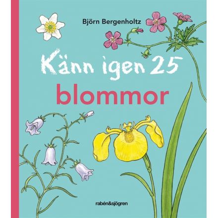 Känn igen 25 blommor