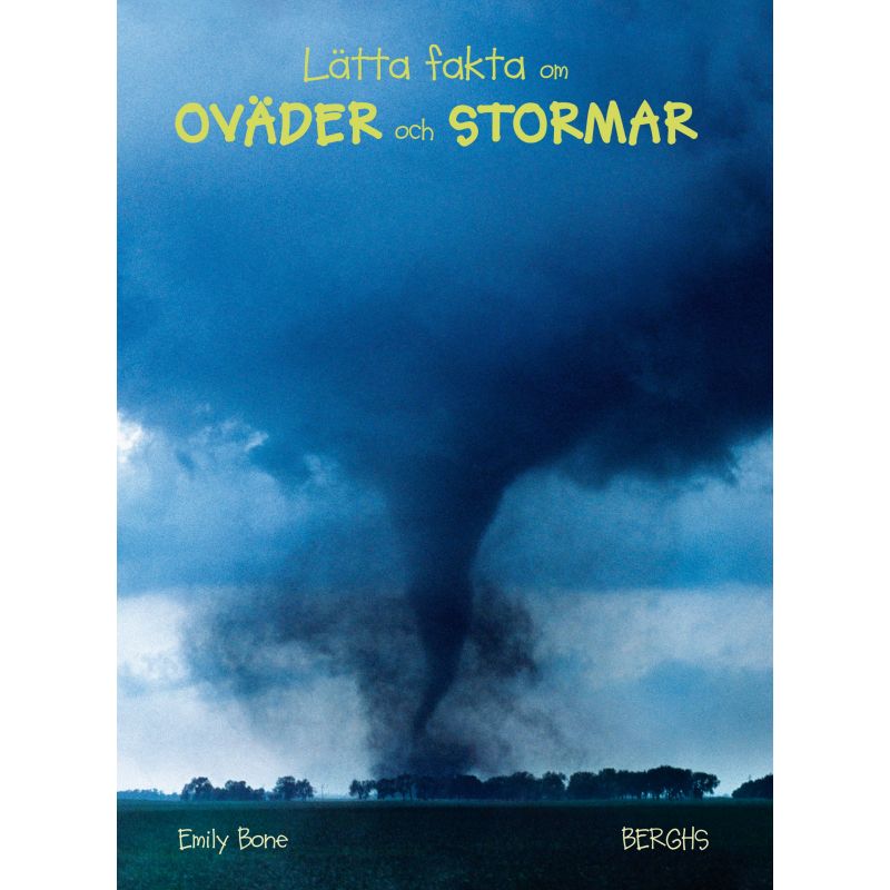 Lätta fakta om oväder och stormar