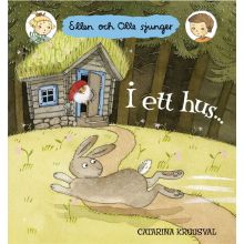 Ellen och Olle sjunger: I ett hus...