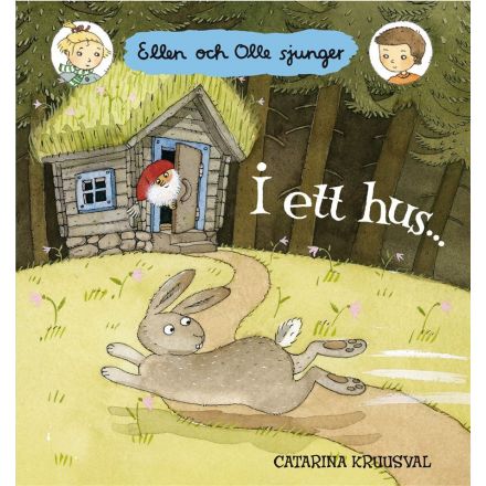 I ett hus... Ellen och Olle sjunger