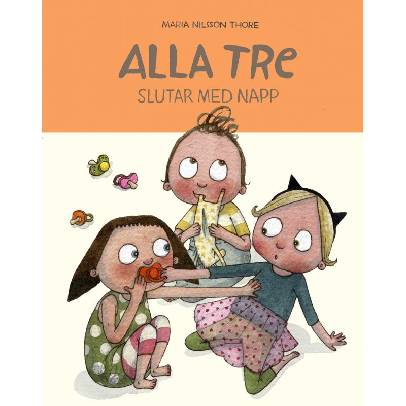 Alla tre slutar med napp