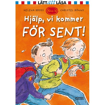 Hjälp, vi kommer för sent! - Klass 1 B