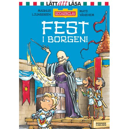 Fest i borgen - Riddarskolan