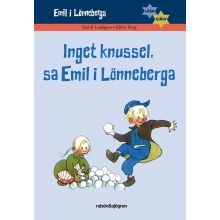 Inget knussel, sa Emil i Lönneberga