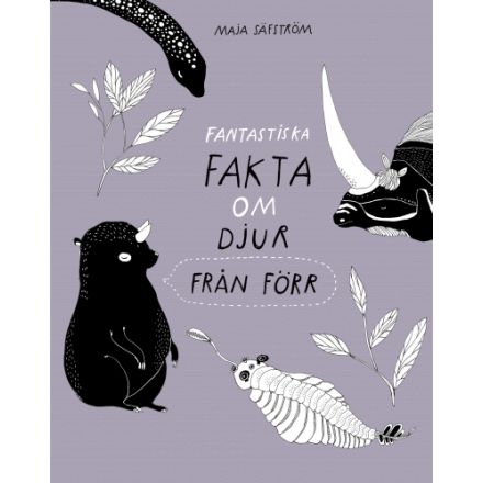 Fantastiska fakta om djur från förr