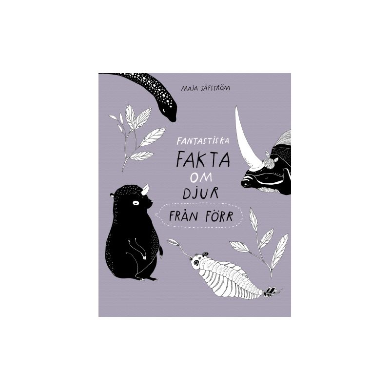 Fantastiska fakta om djur från förr