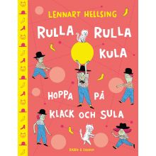 Rulla rulla kula hoppa på klack och sula