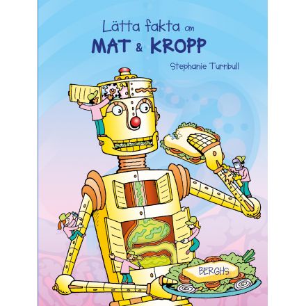 Lätta fakta om Mat och Kropp